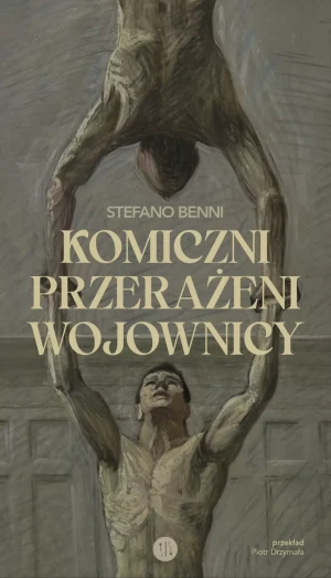Komiczni przerażeni wojownicy - Stefano Benni - książka