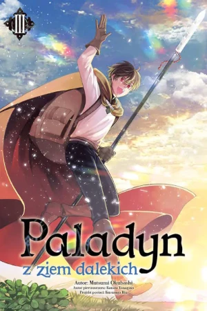 Paladyn z Ziem Dalekich. Tom 3 - Mutsumi Okubashi - książka