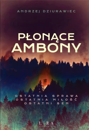 Płonące ambony - Andrzej Dziurawiec - książka