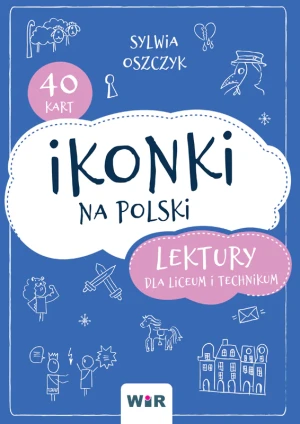 Ikonki na polski. Lektury dla liceum i technikum - Sylwia Oszczyk - książka