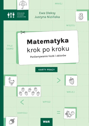 Matematyka krok po kroku. Porównywanie liczb i zbiorów - Ewa Oleksy, Justyna Nizińska - książka