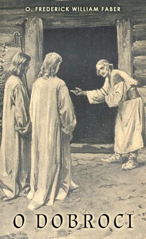 O dobroci - Frederick William Faber - książka