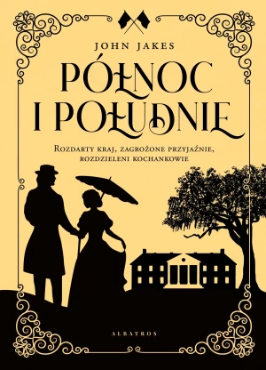 Północ i Południe. Tom 1 - John Jakes - książka