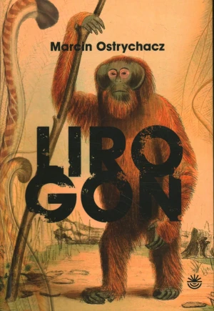 LIROGON - MARCIN OSTRYCHACZ - książka