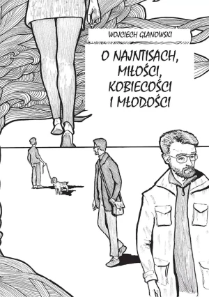 O najntisach, miłości, kobiecości i młodości - Wojciech Glanowski - książka