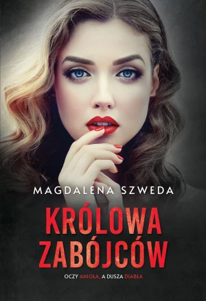 Królowa zabójców - Magdalena Szweda - książka