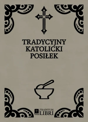Modlitewnik: Tradycyjny Katolicki Posiłek [1942] - Weronika Tyczyńska - książka