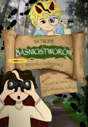 Na tropie baśniostworów - Weronika Szelęgiewicz - książka