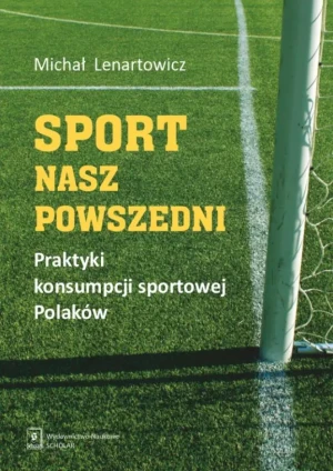 Sport nasz powszedni - Michał Lenartowicz - książka