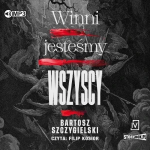 Winni jesteśmy wszyscy - Bartosz Szczygielski - książka