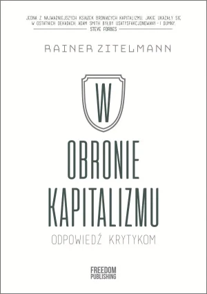 W obronie kapitalizmu. Odpowiedź krytykom - Rainer Zitelmann - książka