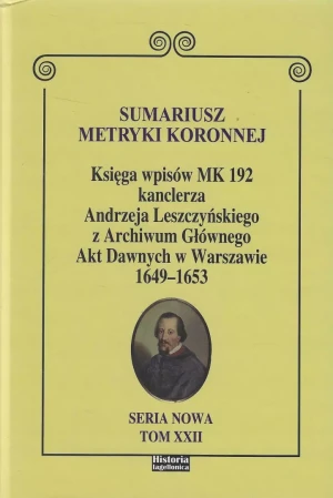 Sumariusz metryki koronnej T.XXII - red. Janusz S. Dąbrowski - książka