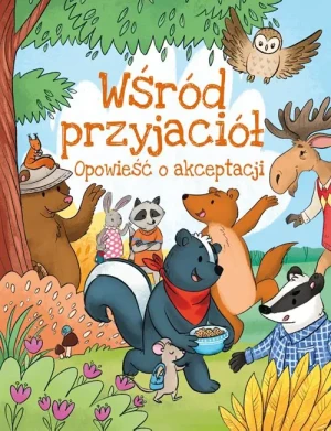 Wśród przyjaciół. Opowieść o akceptacji -  - książka