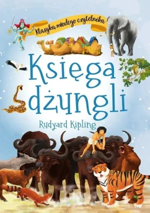 Księga dżungli. Klasyka młodego czytelnika - Rudyard Kipling - książka