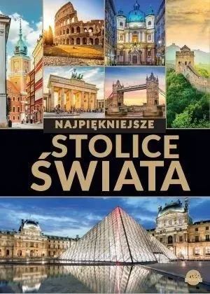 Najpiękniejsze stolice świata - praca zbiorowa - książka