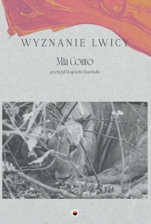 Wyznanie Lwicy - Mia Couto - książka