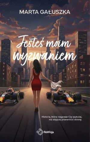Jesteś moim wyzwaniem - Marta Gałuszka - książka