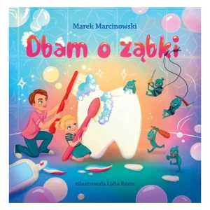 Dbam o ząbki - Marek Marcinowski - książka