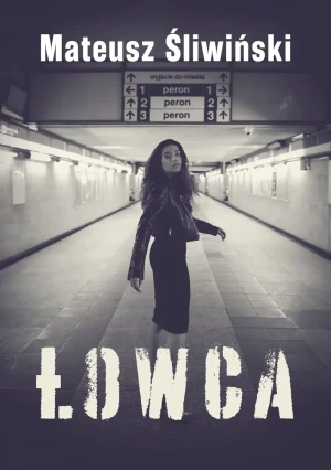 Łowca - Mateusz Śliwiński - książka