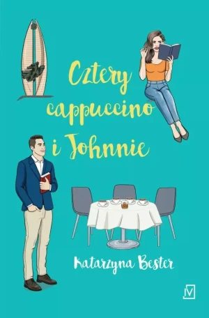 Cztery cappuccino i Johnnie - Katarzyna Bester - książka