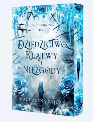 Dziedzictwo klątwy i niezgody. Cykl Odrodzenia. Tom 1 - Magdalena Sajdak - książka