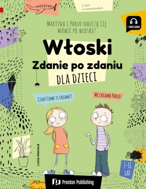 Włoski dla dzieci. Zdanie po zdaniu - Lucia  Pascale - książka