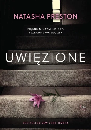 Uwięzione - Natasha Preston - książka