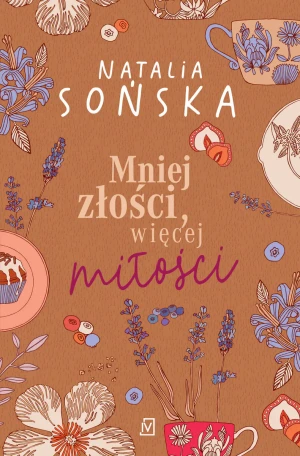 Mniej złości, więcej miłości - Natalia Sońska - książka
