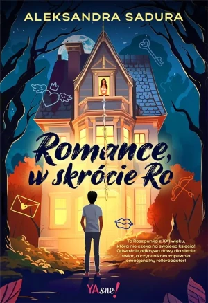 Romance, w skrócie Ro - Aleksandra Sadura - książka