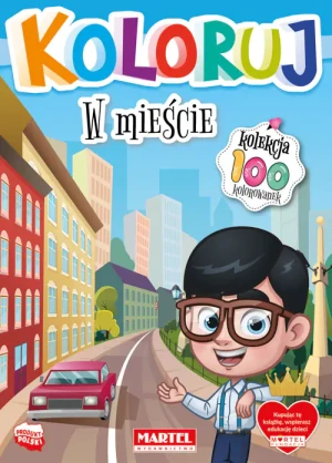 W mieście. Koloruj - praca zbiorowa - książka