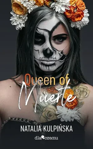 Queen of Muerte Tom 1 - Natalia Kulpińska - książka