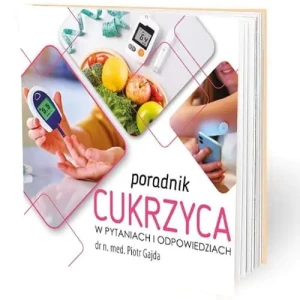 Poradnik cukrzyca w pytaniach i odpowiedziach - Piotr Gajda - książka