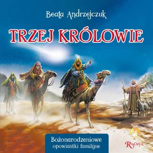 Trzej Królowie. Opowiastki Familijne - Beata Andrzejczuk - książka