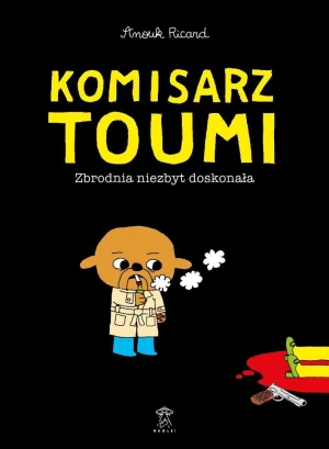 Komisarz Toumi - Ricard Anouk - książka