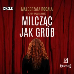 Milcząc jak grób - Małgorzata Rogala - książka