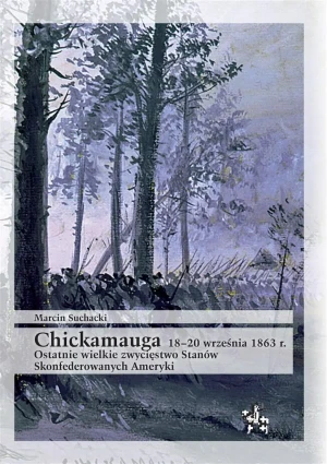 Chickamauga 1820 września 1863 r. - Marcin Suchacki - książka
