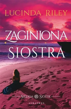 Zaginiona siostra. Siedem sióstr - Lucinda Riley - książka