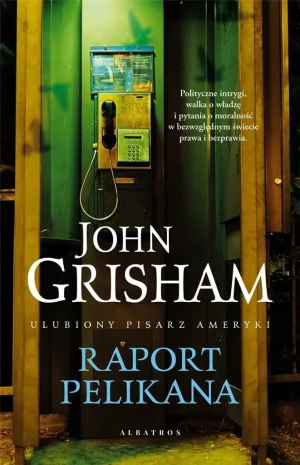 Raport pelikana - John Grisham - książka