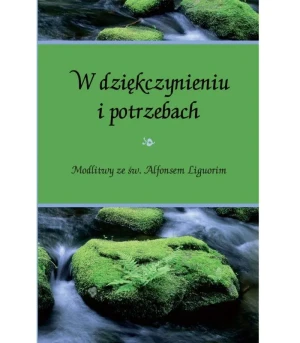 W dziękczynieniu i potrzebach - Piotr Koźlak - książka