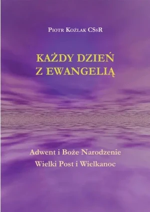 Każdy Dzień z Ewangelią - Piotr Koźlak CSsR - książka
