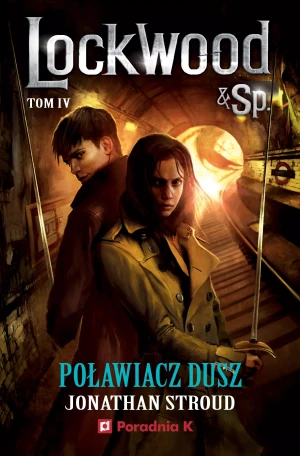 Poławiacz dusz. Lockwood & Sp. Tom 4 - Jonathan Stroud - książka