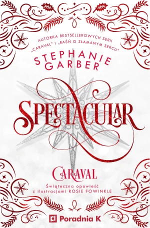 Spectacular. Caraval - Stephanie Garber - książka