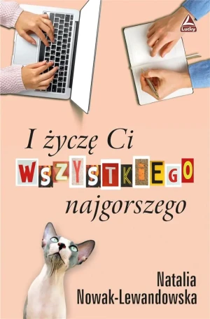 I życzę ci wszystkiego najgorszego - Natalia Nowak-Lewandowska - książka