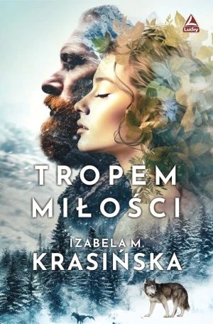 Tropem miłości - Izabela M. Krasińska - książka