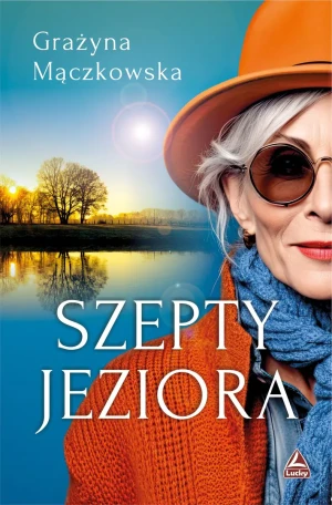 Szepty jeziora - Grażyna Mączyńska - książka