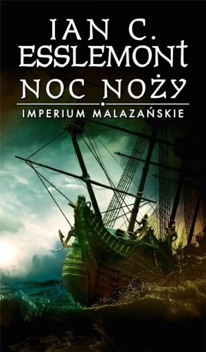 Noc Noży. Imperium Malazańskie. Tom 1 - Ian C. Esslemont - książka