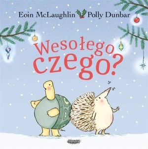 Wesołego czego? - Eoin McLaughlin, Polly Dunbar - książka