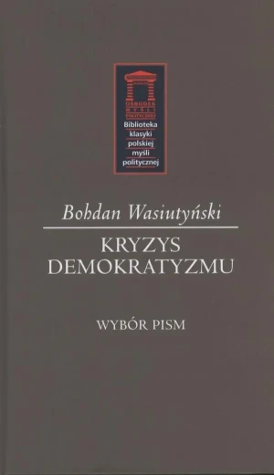 Kryzys demokratyzmu - Bohdan Wasiutyński - książka