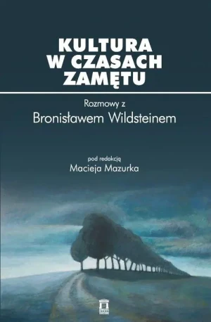 Kultura w czasach zamętu - Maciej Mazurek - książka