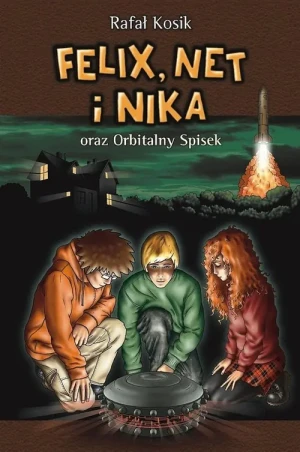 Felix, Net i Nika oraz orbitalny spisek. Tom 5 - Kosik Rafał - książka